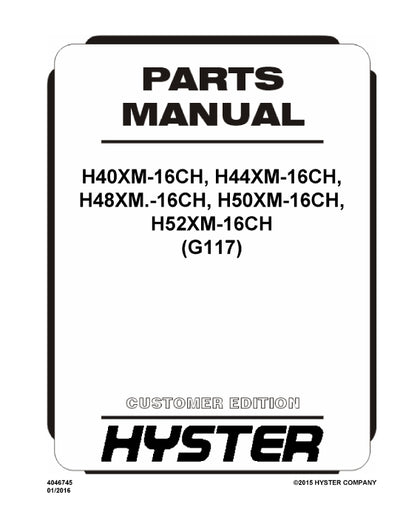 Hyster H40XM-16CH, H44XM-16CH, H48XM.-16CH, H50XM-16CH, H52XM-16CH (G117) Europe Forklift Parts Manual PDF Download