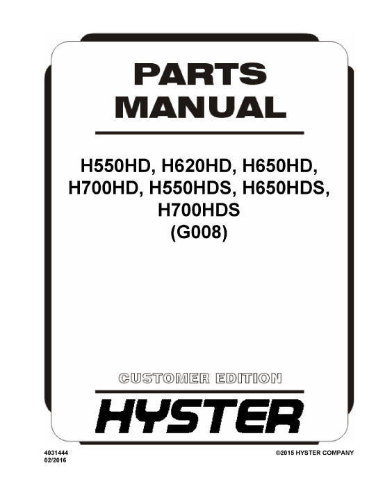 Hyster H550HD, H620HD, H650HD, H700HD, H550HDS, H650HDS, H700HDS (G008) Forklift Parts Manual PDF Download