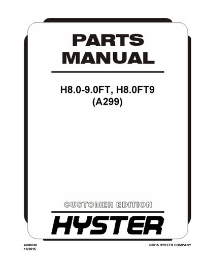 Hyster H8.0-9.0FT, H8.0FT9 (A299E) Forklift Parts Manual PDF
