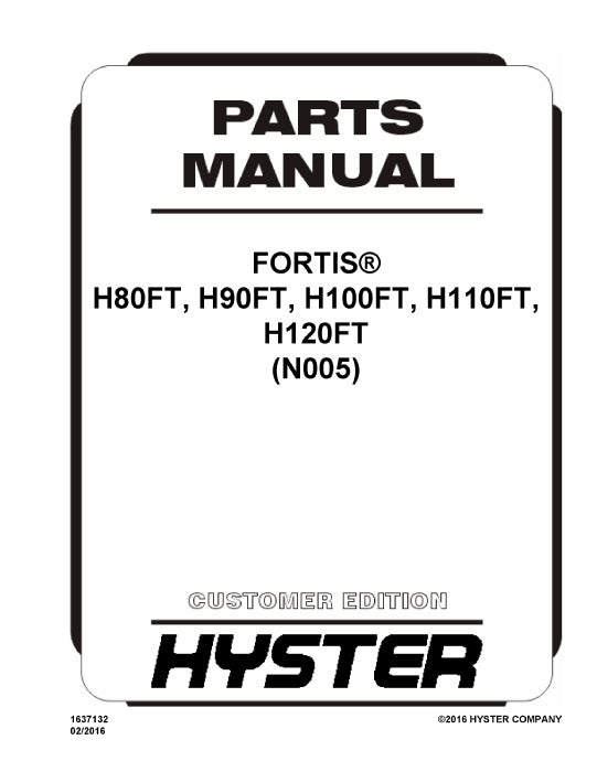 Hyster H80FT, H90FT, H100FT, H110FT, H120FT (N005) Forklift Parts Manual PDF Download