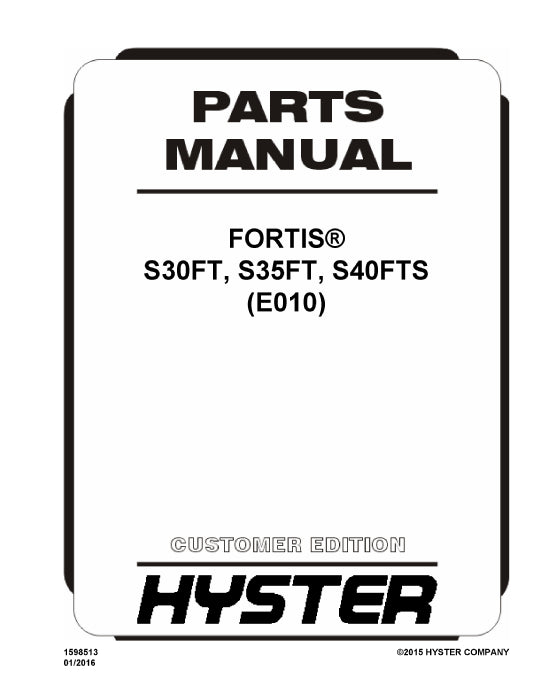 Hyster S30FT, S35FT, S40FTS (E010) Forklift Parts Manual PDF Download