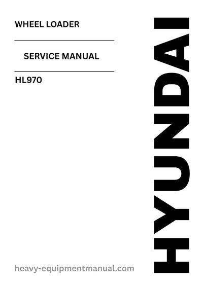 Hyundai HL970 Wheel Loader PDF Service Manual - Download