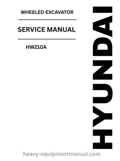 Hyundai HW210A Wheeled Excavator PDF Service Manual - Download