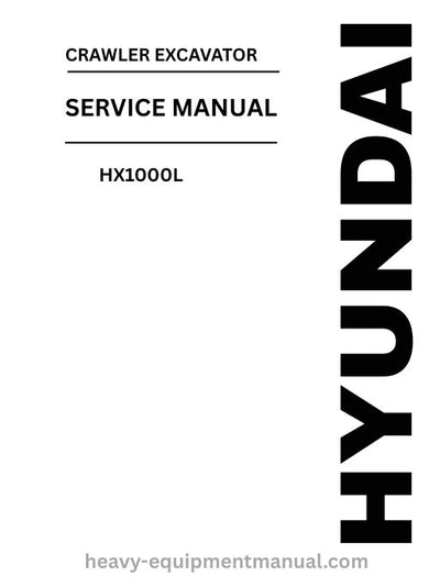Hyundai HX1000L Crawler Excavator PDF Service Manual - Download