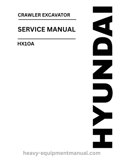 Hyundai HX1OA Crawler Excavator PDF Service Manual - Download
