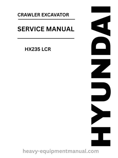 Hyundai HX235 LCR Crawler Excavator PDF Service Manual - Download