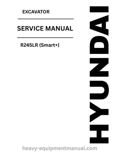 Hyundai R245LR (Smart+) Excavator PDF Service Manual - Download