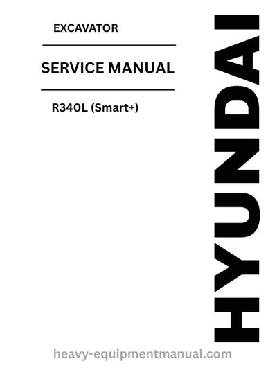 Hyundai R340L (Smart+) Excavator PDF Service Manual - Download