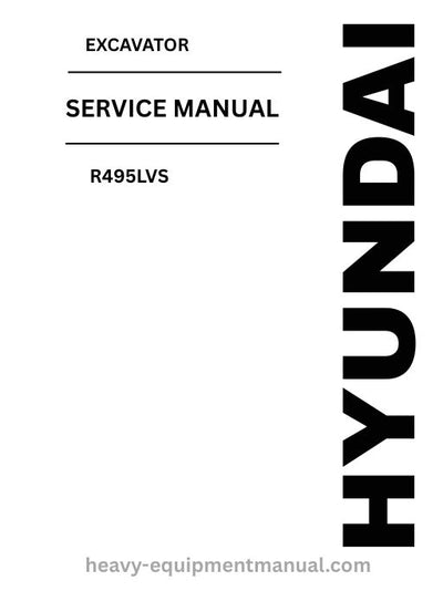 Hyundai R495LVS Excavator PDF Service Manual - Download