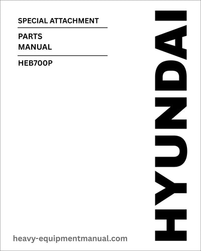 Hyundai HEB700P Special Attachment Parts Manual Download