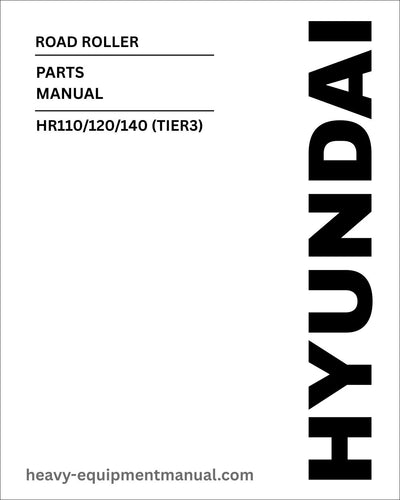 Hyundai HR110/120/140 (TIER3) Road Roller Parts Manual Download