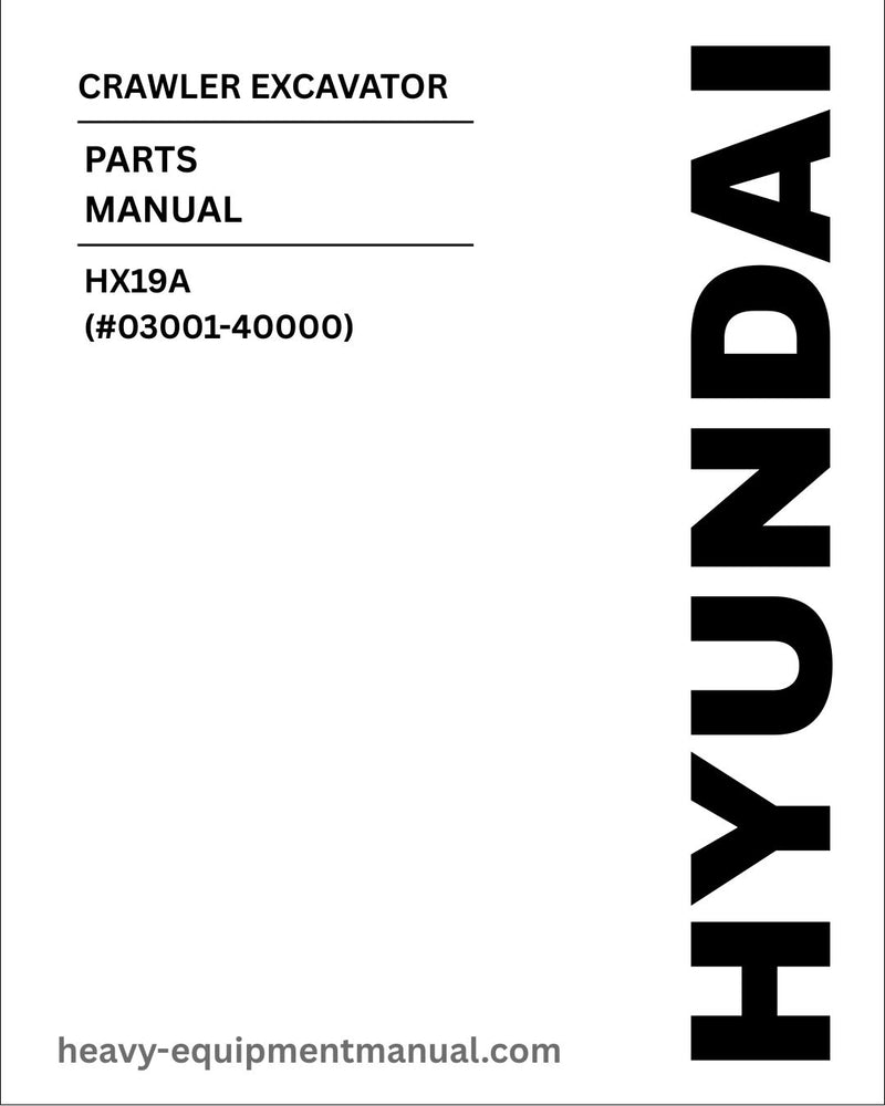 Hyundai HX19A (#03001-40000) Crawler Excavator Parts Manual Download