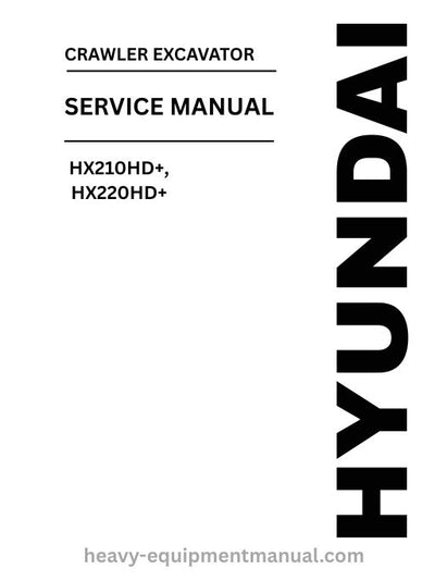 Hyundai HX210HD+, HX220HD+ Crawler Excavator PDF Service Manual - Download