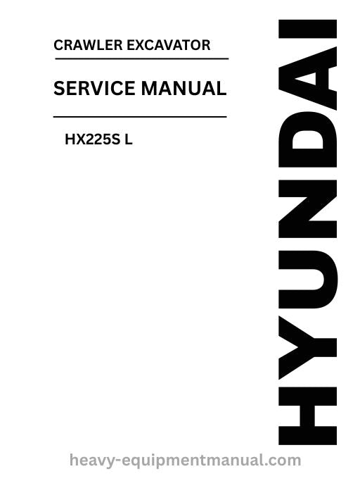 Hyundai HX225S L Crawler Excavator PDF Service Manual - Download