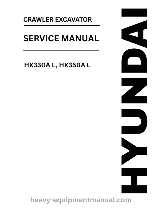 Hyundai HX330A L, HX350A L Crawler Excavator PDF Service Manual - Download