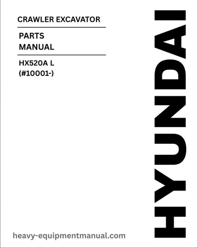 Hyundai HX520A L (#10001-) Crawler Excavator Parts Manual Download
