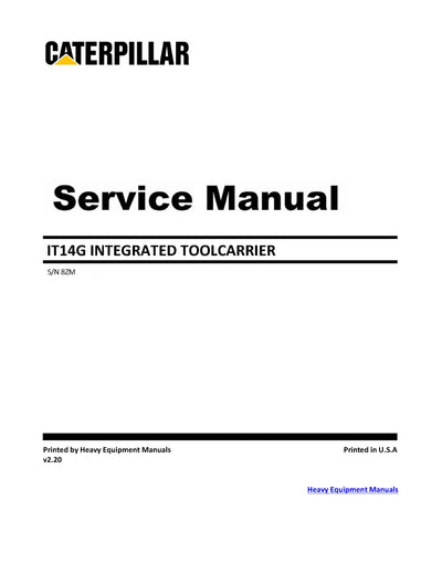 Caterpillar IT14G INTEGRATED TOOL CARRIER Full Complete Service Repair Manual 8ZM