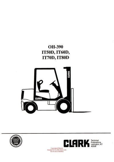 Clark IT50 60 70 80D (OH-390) Forklift Overhaul Manual - PDF Download