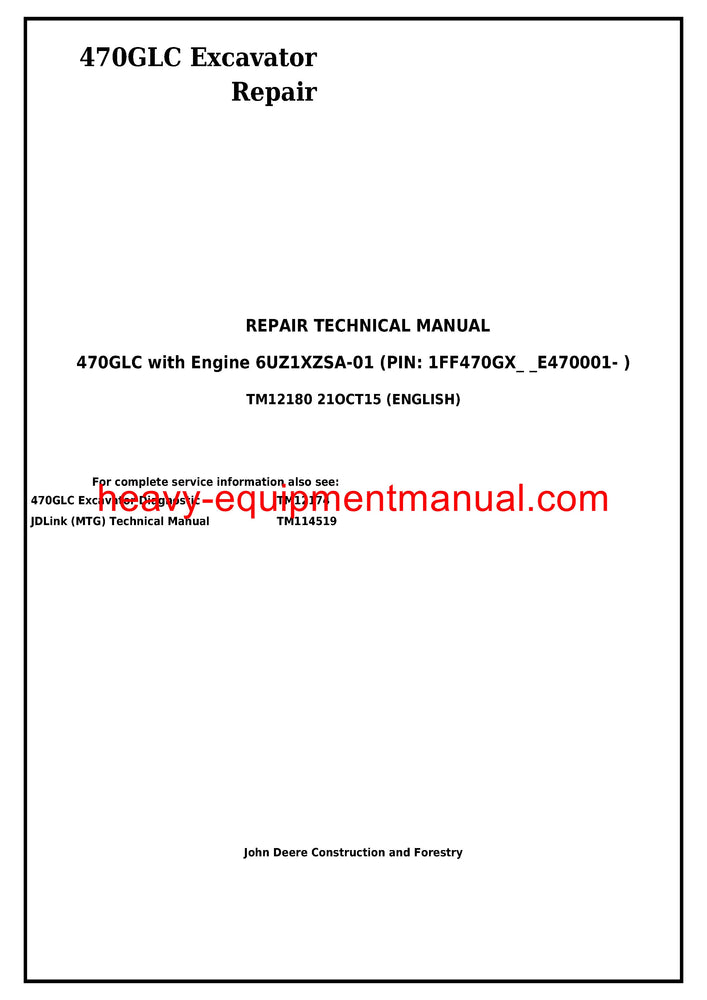 John Deere 470GLC Excavator with 6UZ1XZSA-01 Engine Technical Service Repair Manual TM12180