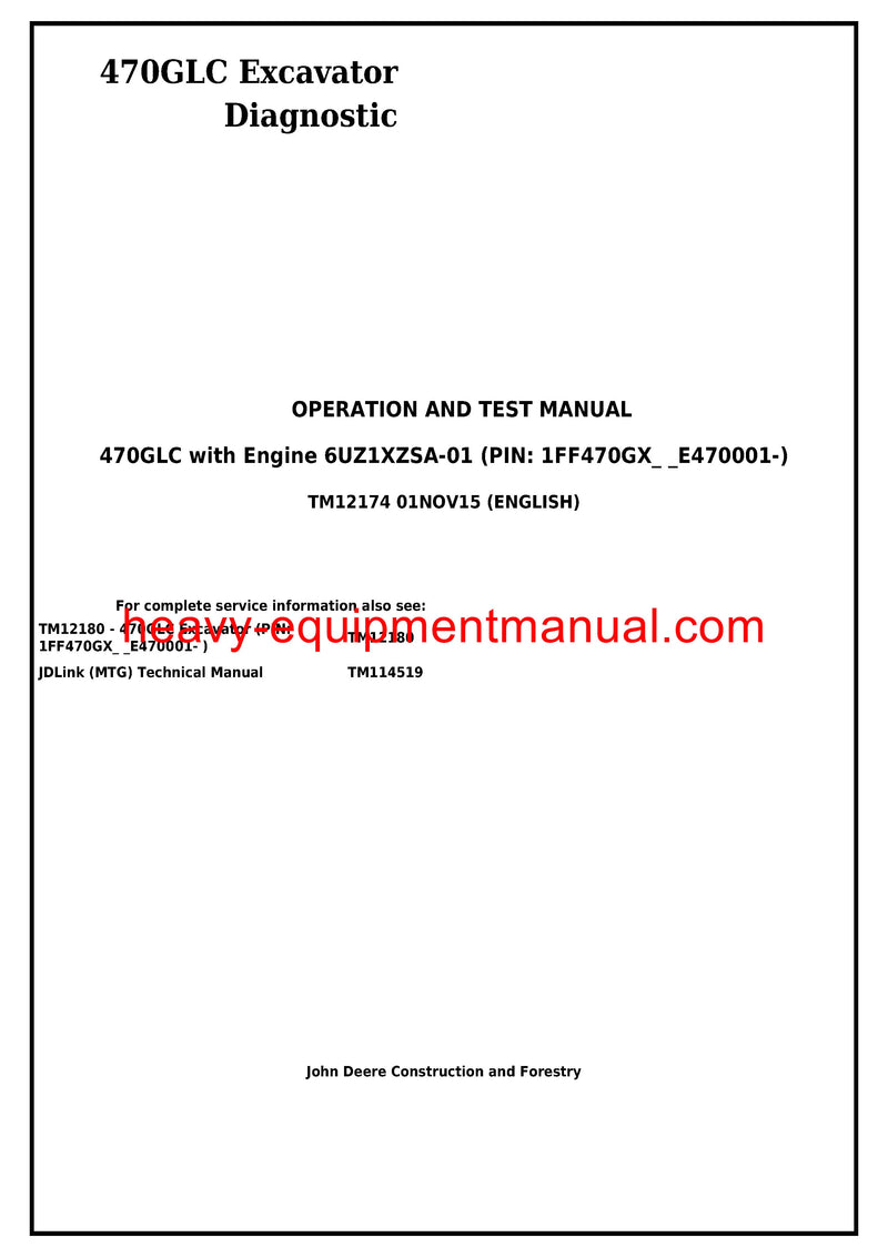  John Deere 470GLC Excavator with Engine 6UZ1XZSA-01 Operation and Test Service Manual TM12174