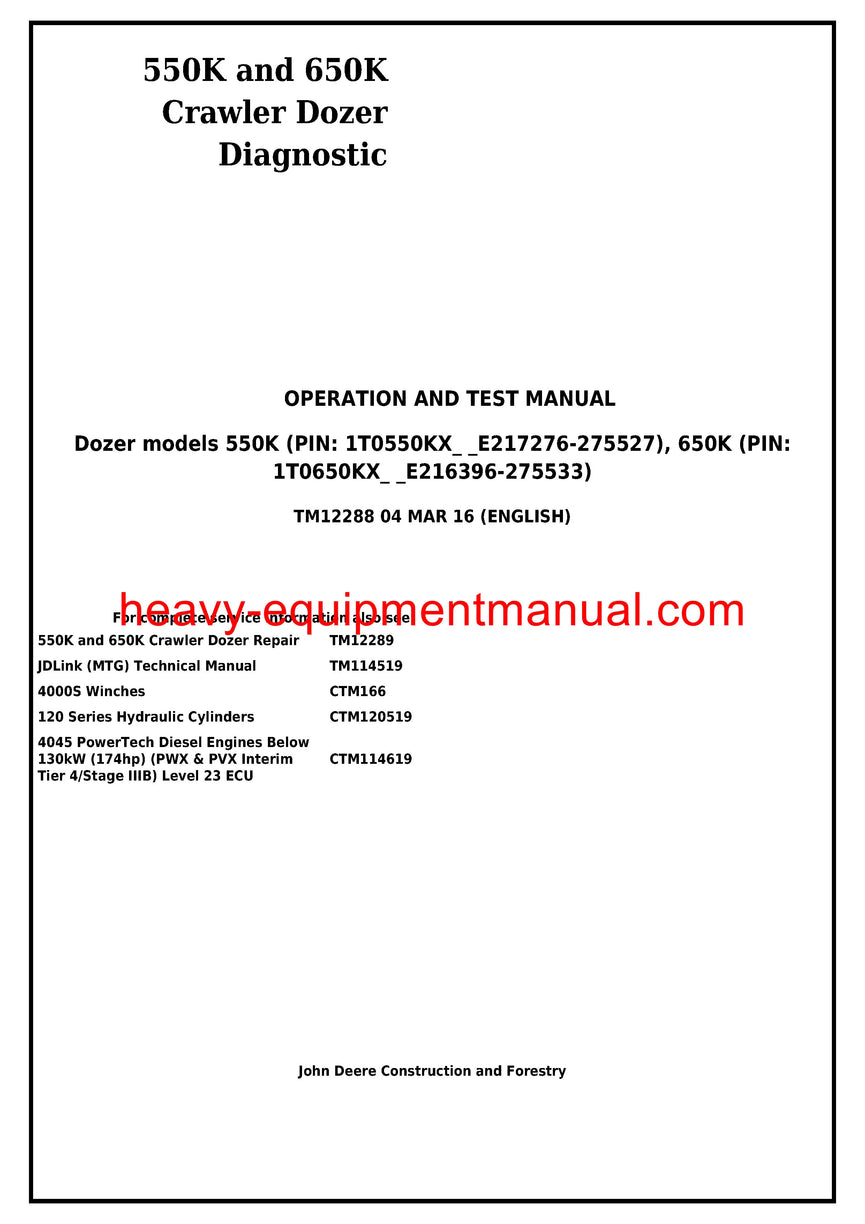 JOHN DEERE 550K 650K CRAWLER DOZER OPERATION AND TEST SERVICE TECHNICAL MANUAL TM12288