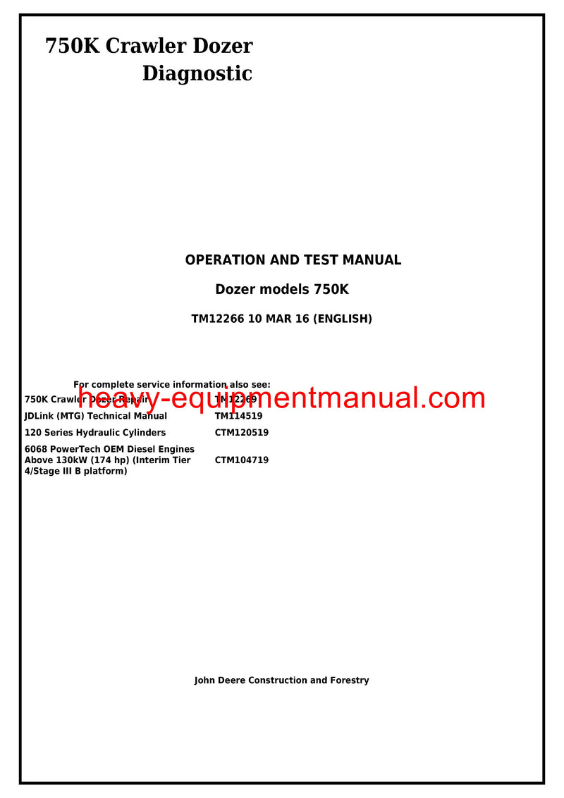 Download John Deere 750K Crawler Dozer Operation and Test Service Manual TM12266 Download John Deere 750K Crawler Dozer Operation and Test Service Manual TM12266