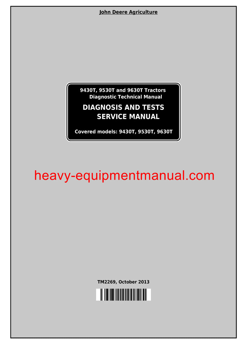 John Deere 9430T, 9530T, 9630T Track Tractor Diagnosis and Test Service Manual TM2269