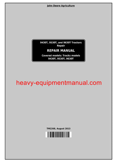 John Deere 9430T, 9530T, and 9630T Track Tractor Service Repair Manual TM2268 John Deere 9430T, 9530T, and 9630T Track Tractor Service Repair Manual TM2268