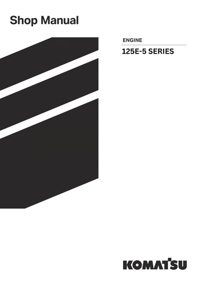 Komatsu 125E-5 SERIES Engine Shop Service Manual