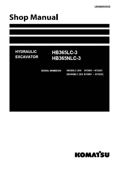Komatsu HB365LC-3, HB365NLC-3 Hydraulic Excavator Shop Service Manual (UENBM00525)