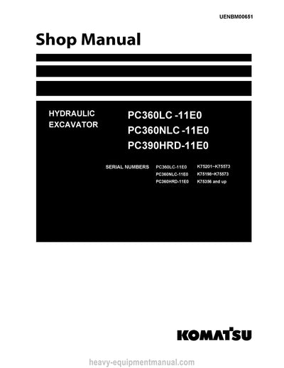 Komatsu PC360LC -11E0 PC360NLC -11E0 PC390HRD-11E0 Hydraulic Excavator Service Manual