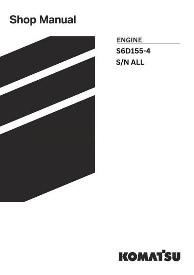 Komatsu S6D155-4 and additional models (JPN) Engine Shop Service Manual S/N ALL