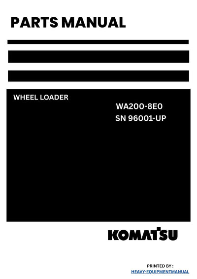 Komatsu WA200-8E0 Wheel Loader Parts Manual SN 96001-UP