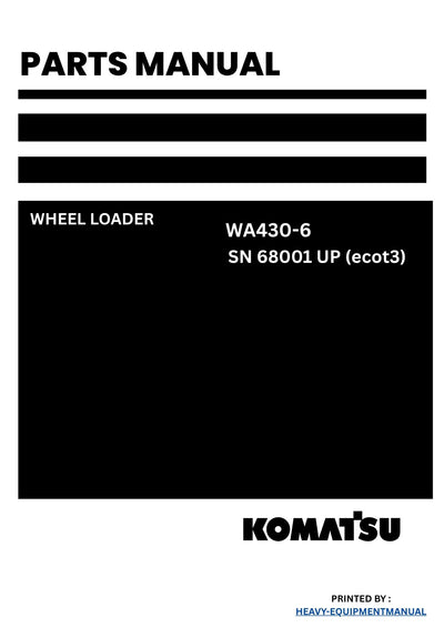 Komatsu WA430-6 Wheel Loader Parts Manual SN 68001 UP (ecot3)