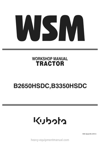 Kubota B2650HSDC B3350HSDC Tractor Workshop Service Manual (9Y111-08221) PDF Download