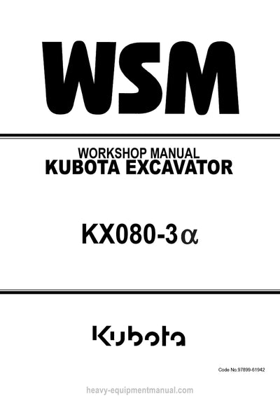 Kubota KX080-3a Excavator Workshop Service Manual (97899-61942) PDF Download