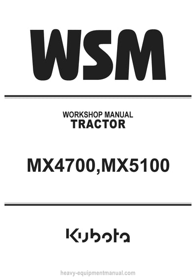 Kubota MX4700 MX5100 Tractor Workshop Service Manual (9Y111-00874) PDF Download