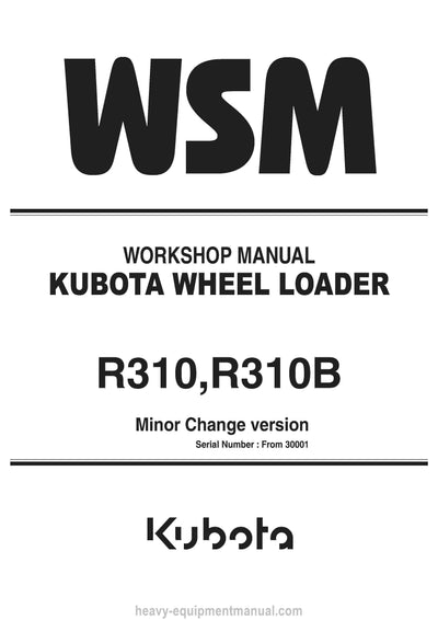 Kubota R310 R310B Wheel Loader Workshop Service Manual (RY921-21060) PDF Download