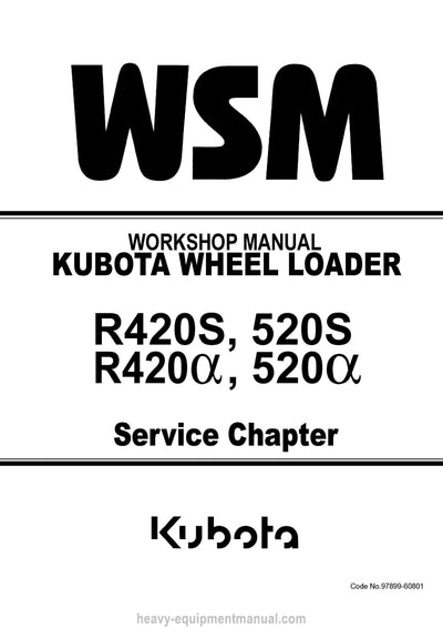 Kubota R420S R520S R420a R520a Wheel Loader Workshop Service Manual (97899-60801) PDF