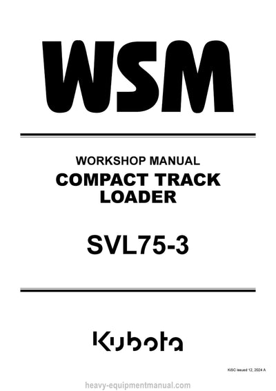Kubota SVL75-3 Compact Track Loader Workshop Service Manual (RY911-31065 Year 2024)