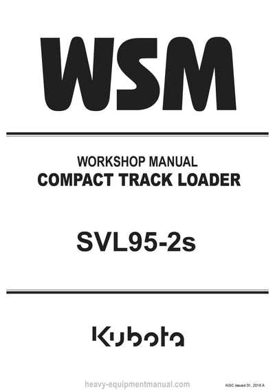 Kubota SVL95-2S Compact Track Loader Workshop Service Manual (RY911-25521 Year 2018)