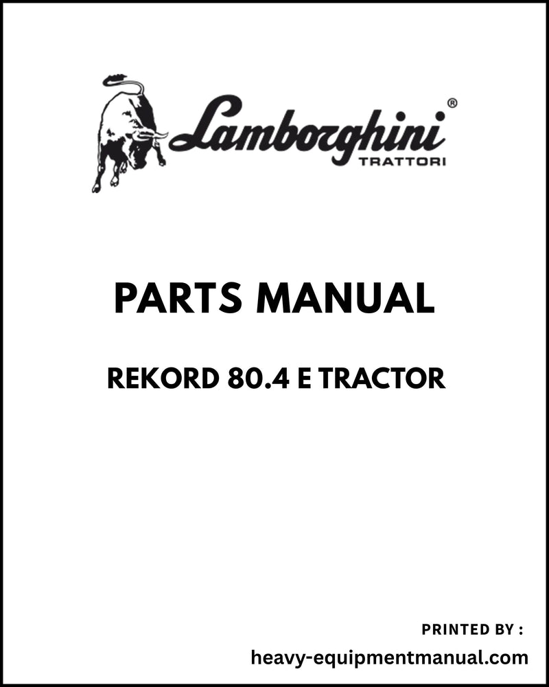 Lamborghini REKORD 80.4 E Tractor Parts Manual - Pdf Download ->L10S714WX1E40001