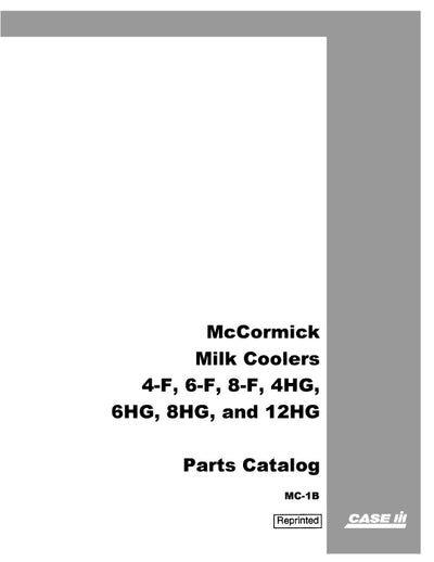 Case IH 4F, 6F, 8F, 4HG, 6HG, 8HG, 12HG Milk Cooler Parts Manual MC-1B