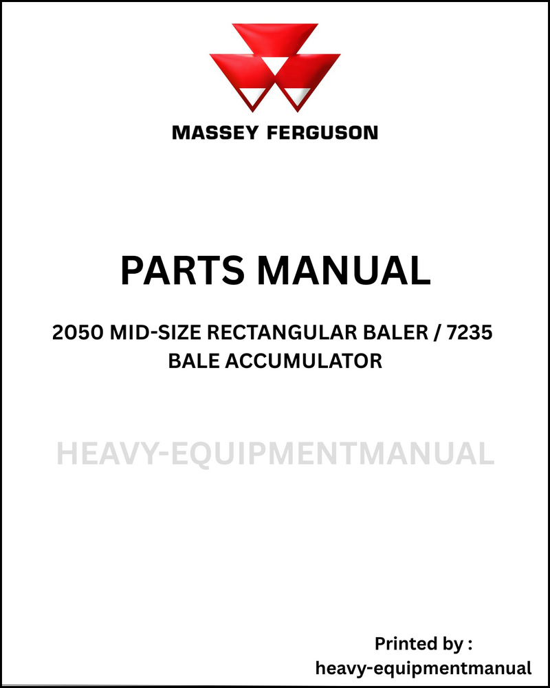 Massey Ferguson 2050 MID-SIZE Rectangular Baler / 7235 Bale Accumulator Parts Manual - Download PDF