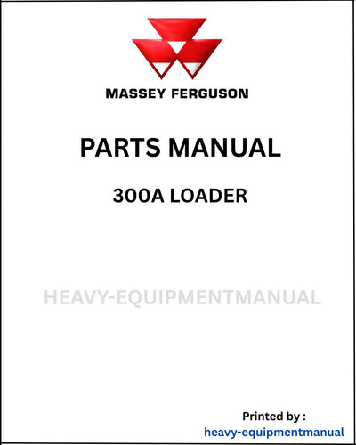 Massey Ferguson 300A Loader Parts Manual - Download PDF
