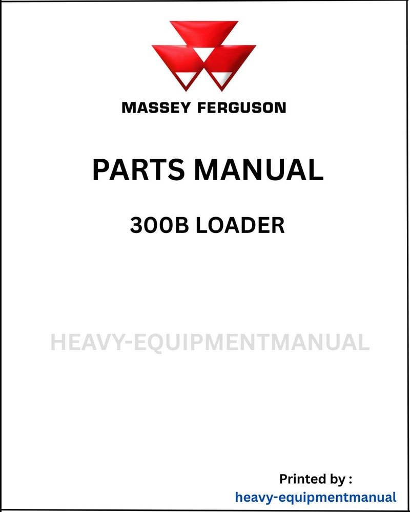 Massey Ferguson 300B Loader Parts Manual - Download PDF
