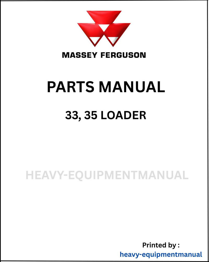 Massey Ferguson 33, 35 Loader Parts Manual - Download PDF