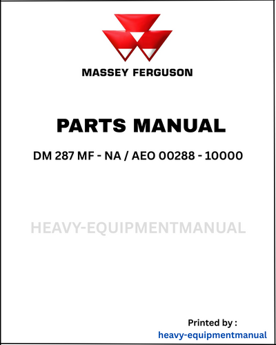 Massey Ferguson DM 287 MF - NA / AEO 00288 - 10000 Parts Manual - Download PDF