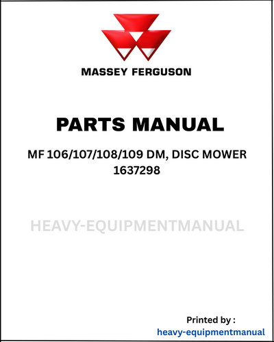 Massey Ferguson MF 106/107/108/109 DM, Disc Mower 1637298 Parts Manual - Download PDF