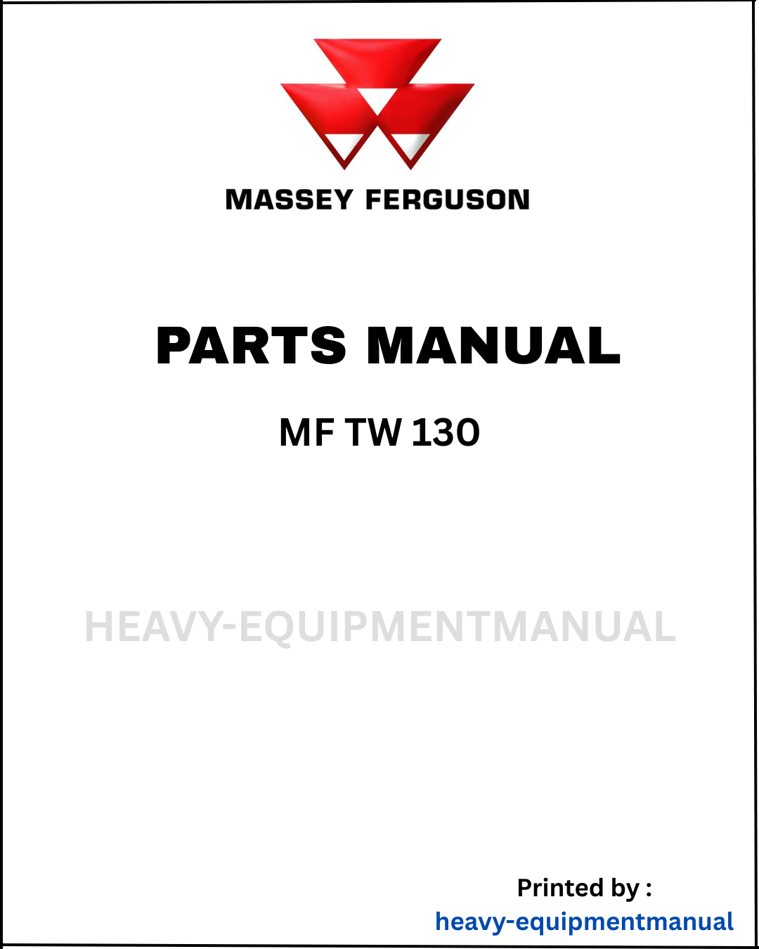 Massey Ferguson MF TW 130 Parts Manual - Download PDF – Heavy Equipment ...